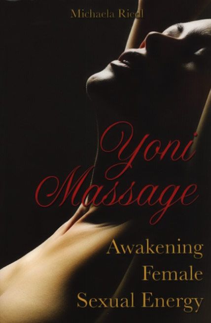 All You Like Yoni Massage Awakening Female Sexual Energy Ebook Tutorial